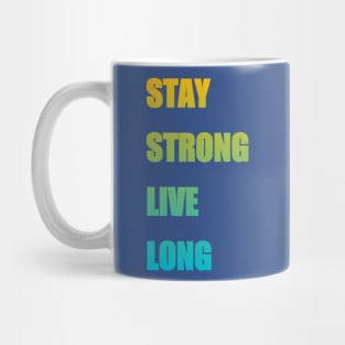 Stay strong Mug